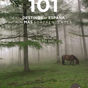 101 Destinos de España aún más Sorprendentes