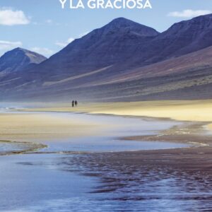 Gran Canaria, Lanzarote, Fuerteventura y La Graciosa