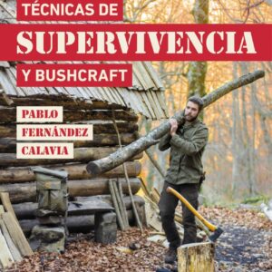 Técnicas de supervivencia y bushcraft