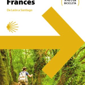 El Camino de Santiago. Camino Francés (de León a Santiago)