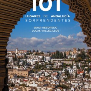 101 Lugares de Andalucía sorprendentes