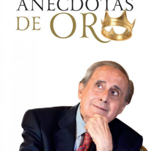 ANECDOTAS DE ORO