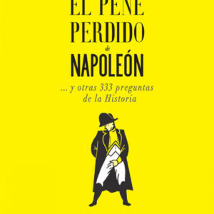 EL PENE PERDIDO DE NAPOLEÓN