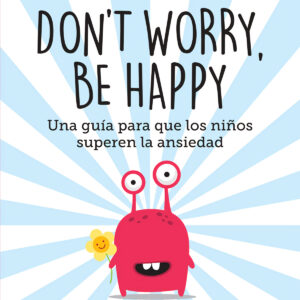 Don't worry, be happy