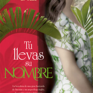 Tú llevas su nombre