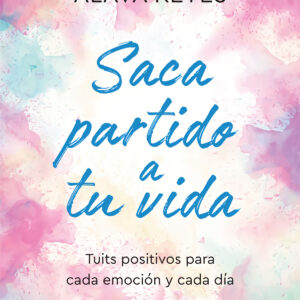 Saca partido a tu vida