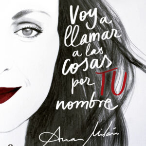 Voy a llamar a las cosas por TU nombre