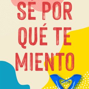 Sé por qué te miento