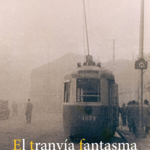 El tranvía fantasma