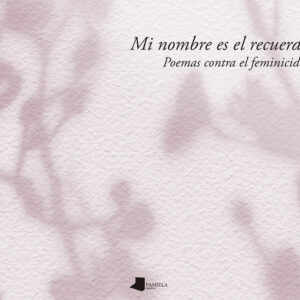 Mi nombre es el recuerdo