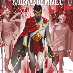 Sombras de magia: El príncipe del acero