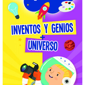 APRENDO EN CASA DOBLE RETO - INVENTOS Y GENIOS + UNIVERSO