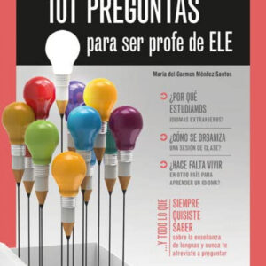 101 PREGUNTAS PARA SER PROFE DE ELE