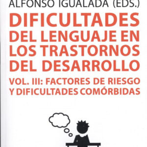 (III).DIFICULTADES DEL LENGUAJE TRASTORNOS DESARROLLO