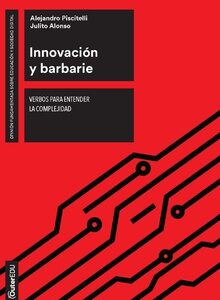 Innovación y barbarie