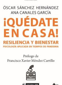 ¡Quédate en casa! Resiliencia y bienestar