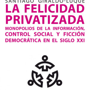 La felicidad privatizada