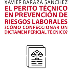 El perito técnico en prevención de riesgos laborales