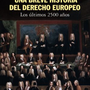 UNA BREVE HISTORIA DEL DERECHO EUROPEO