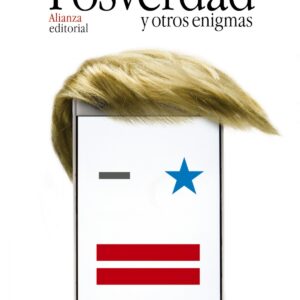 POSVERDAD Y OTROS ENIGMAS