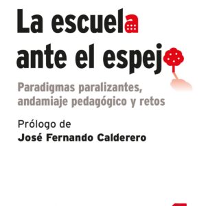 LA ESCUELA ANTE EL ESPEJO