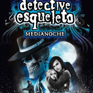 Detective Esqueleto: Medianoche