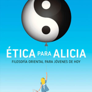 ÉTICA PARA ALICIA