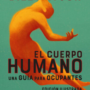 El cuerpo humano (edición ilustrada)