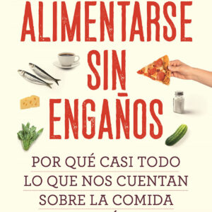 Alimentarse sin engaños