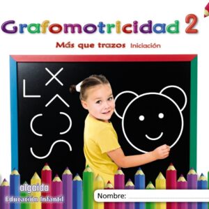 GRAFOMOTRICIDAD 2. 3 AÑOS. MÁS QUE TRAZOS 2019