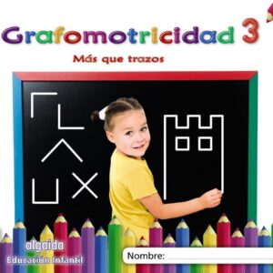 GRAFOMOTRICIDAD 3. 4 AÑOS. MÁS QUE TRAZOS 2019