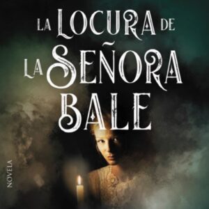 La locura de la señora Bale