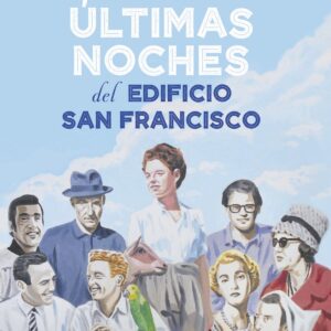 Últimas noches del edificio San Francisco