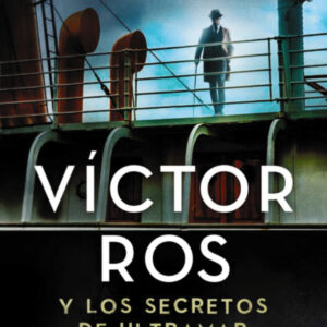 Víctor Ros y los secretos de ultramar