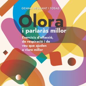 Olora i parlaràs millor