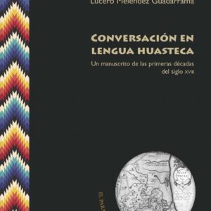 Conversación en lengua huasteca