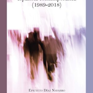 Ensayos sobre narrativa española contemporánea (1989-2018)