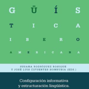 Configuración informativa y estructuración lingüística