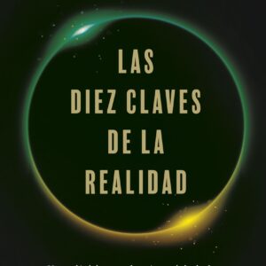 Las diez claves de la realidad