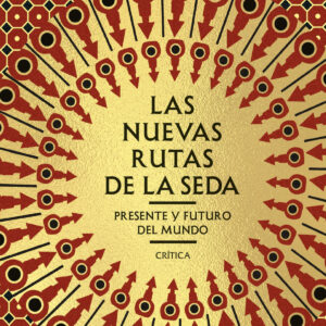 Las nuevas rutas de la seda