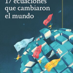 17 ecuaciones que cambiaron el mundo