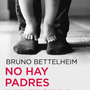 No hay padres perfectos