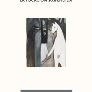 La vocación suspendida