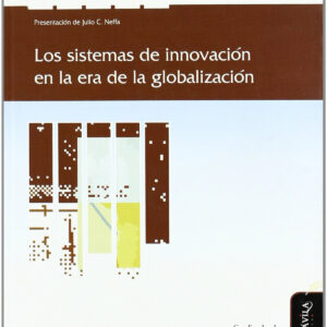 Los sistemas de innovación en la era de la globalización