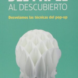 La ingeniería del papel al descubierto