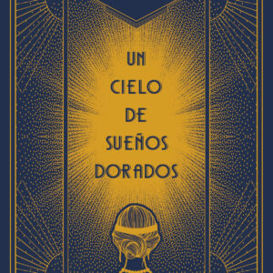 Un cielo de sueños dorados