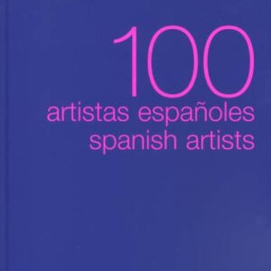 100 artistas españoles = 100 Spanish artists