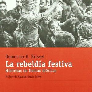 REBELDÍA FESTIVA, LA