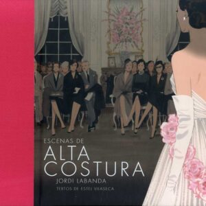 ESCENAS DE ALTA COSTURA