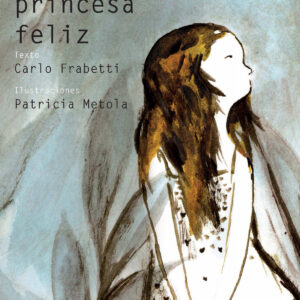 La princesa feliz